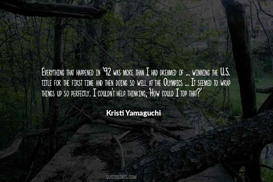 Everything I Dreamed Of Quotes #670637