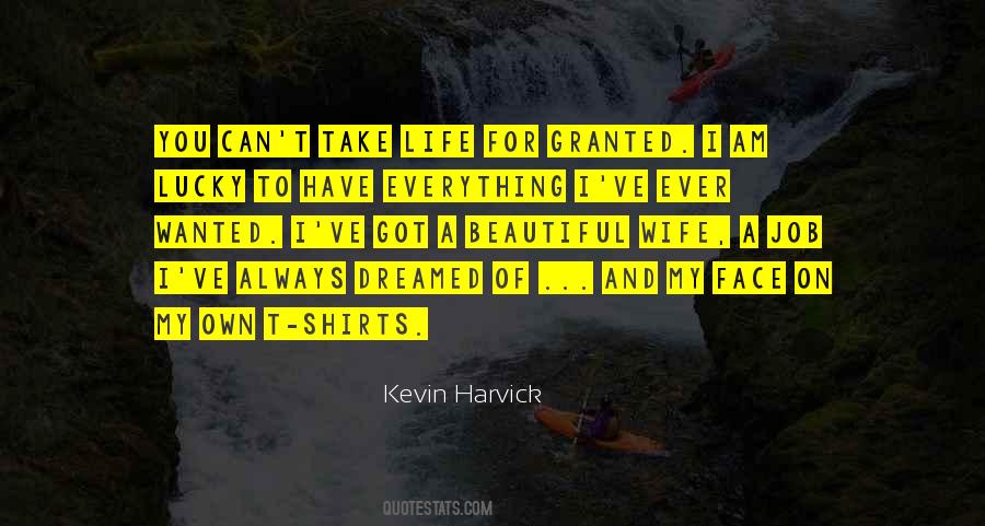 Everything I Dreamed Of Quotes #887468