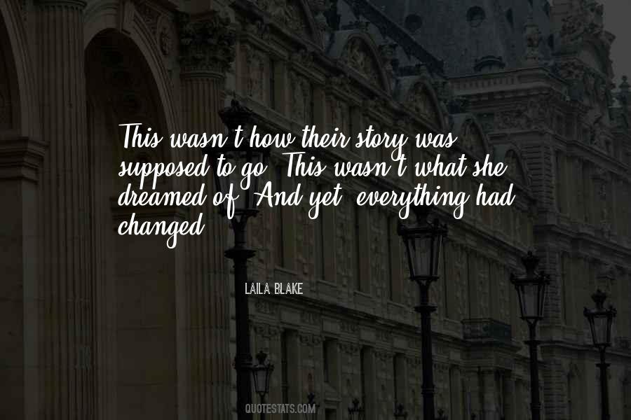 Everything I Dreamed Of Quotes #933993