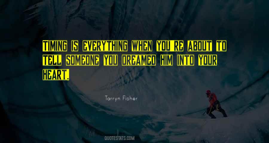 Everything I Dreamed Of Quotes #941368