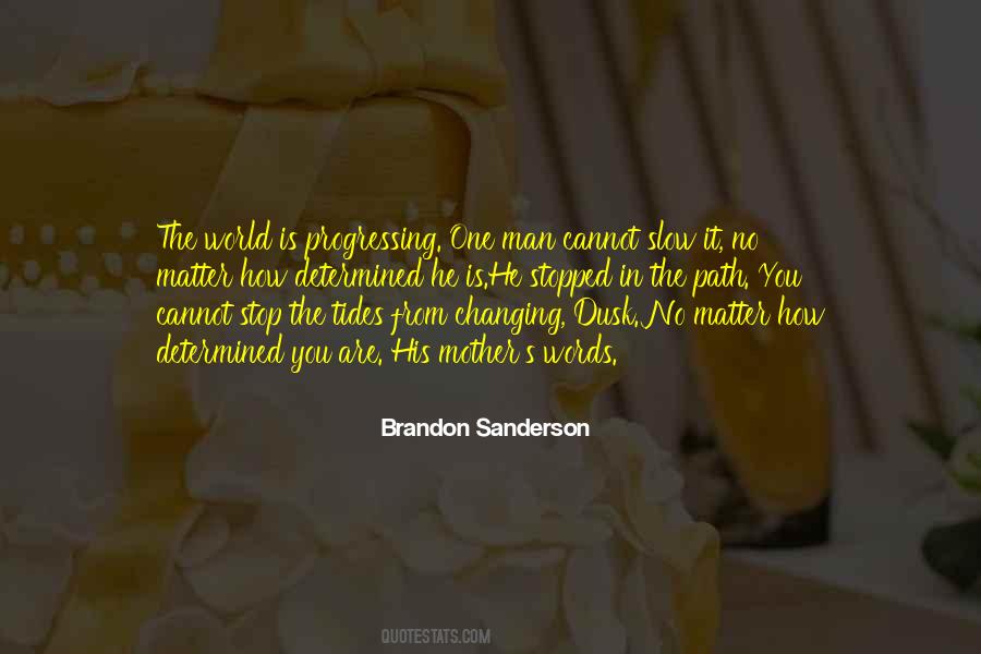 Determined Man Quotes #422463