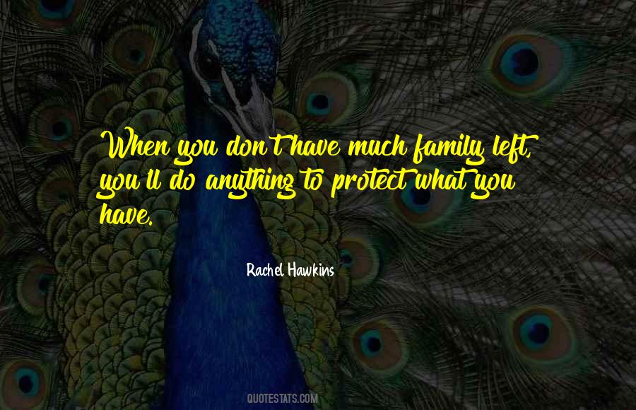 Family Protect Quotes #1206217