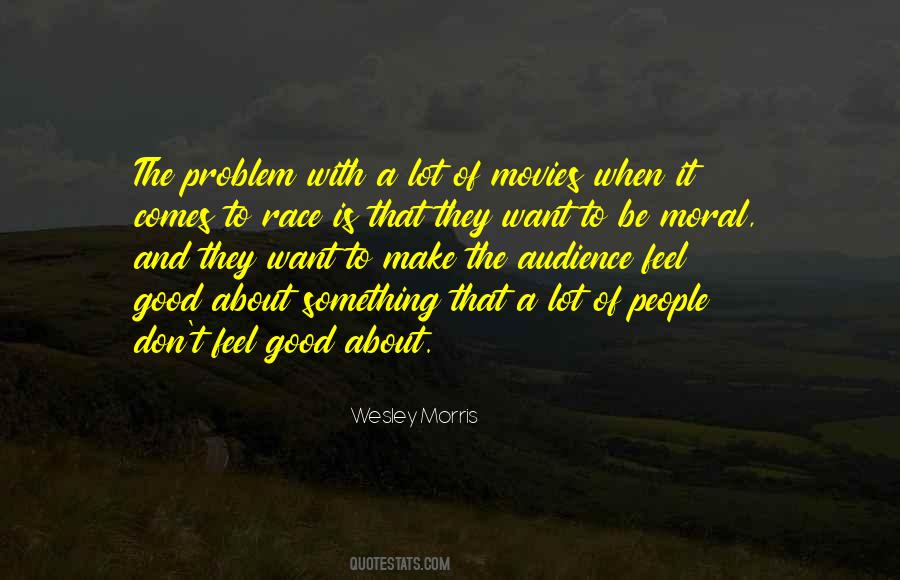 Feel Good Movies Quotes #1795289