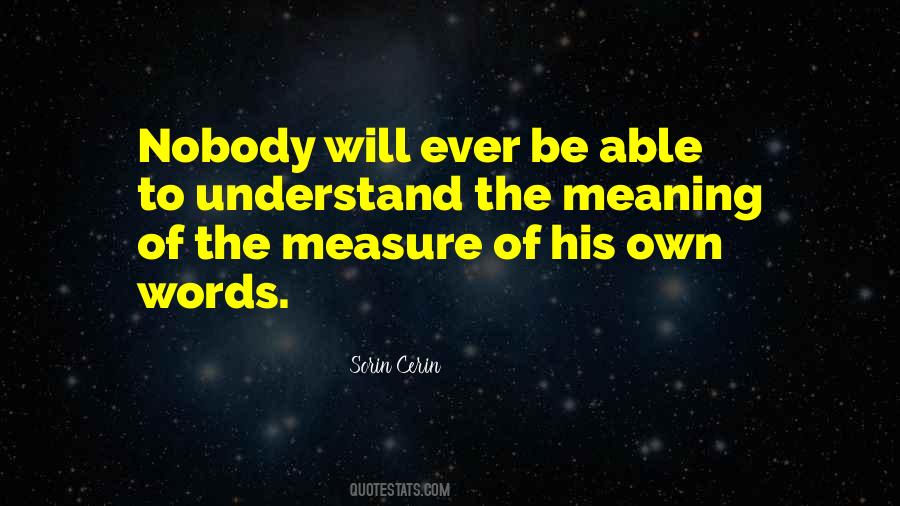 Nobody Will Understand Quotes #170559
