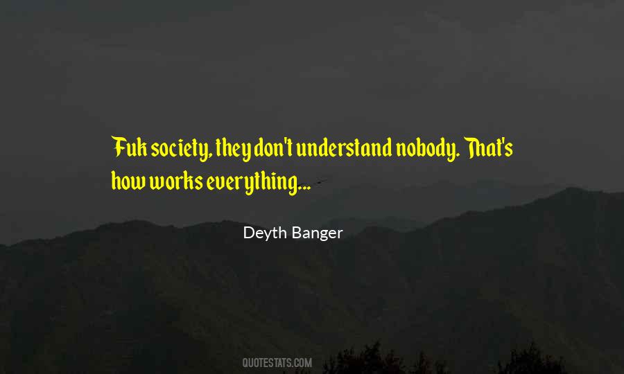 Nobody Will Understand Quotes #223645