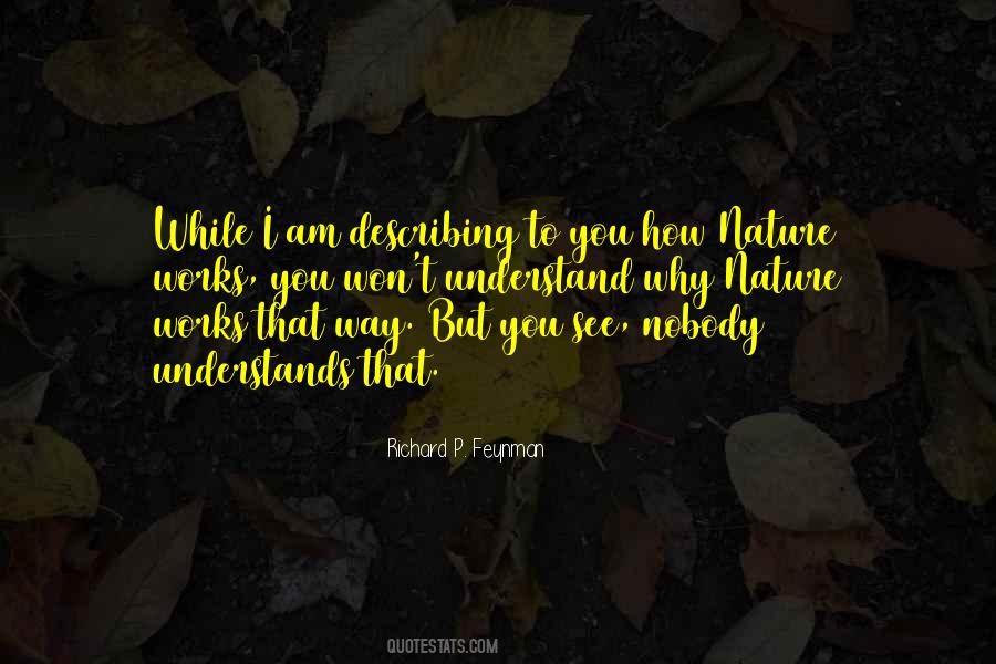 Nobody Will Understand Quotes #415291