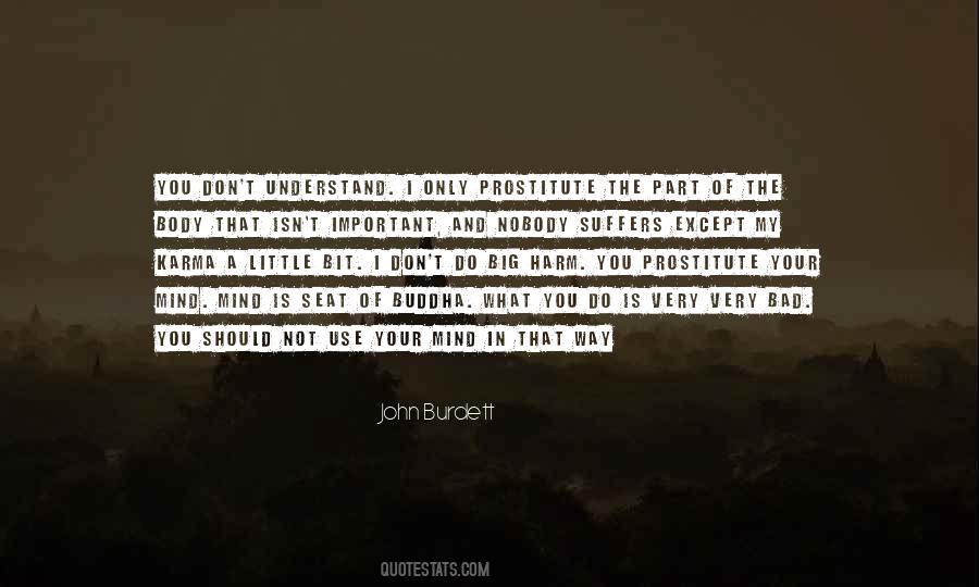 Nobody Will Understand Quotes #830458