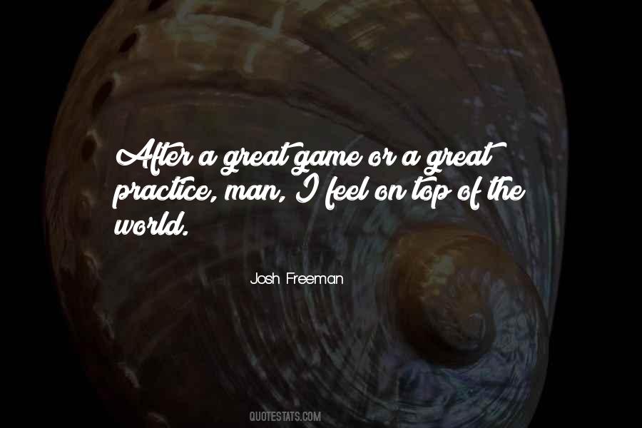 Be On Top Of Your Game Quotes #1194915
