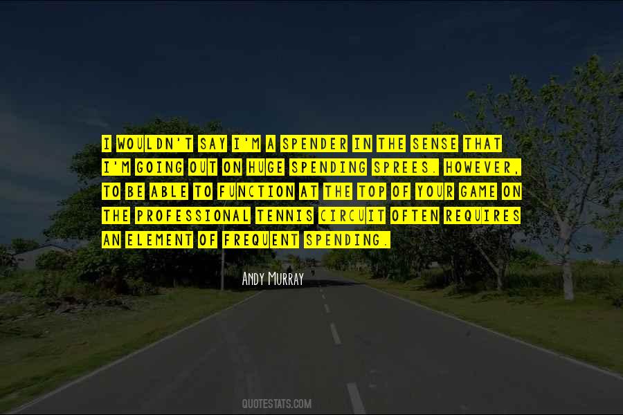 Be On Top Of Your Game Quotes #1540440