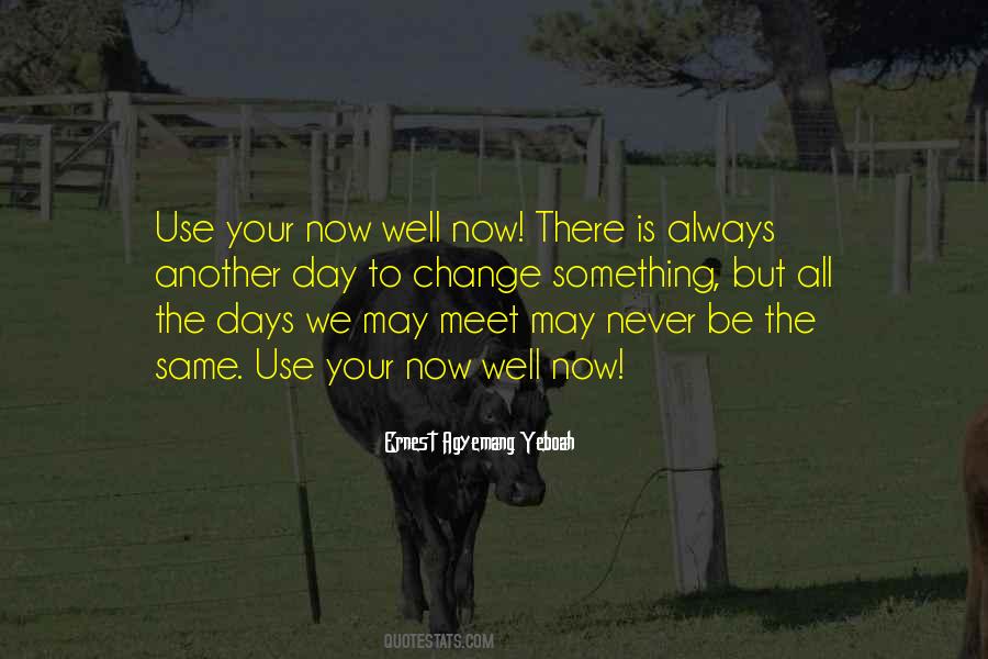 Each Passing Day Quotes #1075313