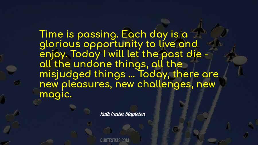 Each Passing Day Quotes #1449435