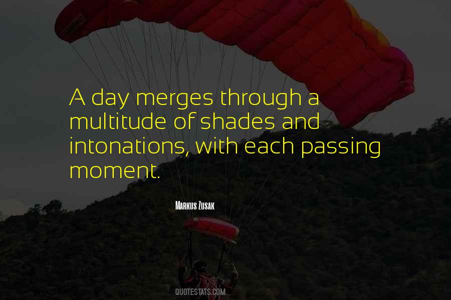 Each Passing Day Quotes #437377