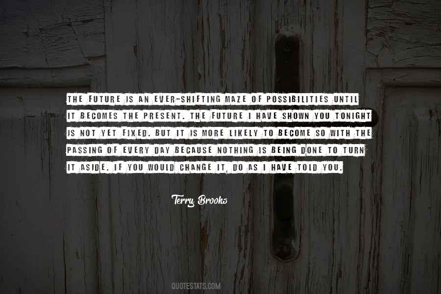 Each Passing Day Quotes #562616