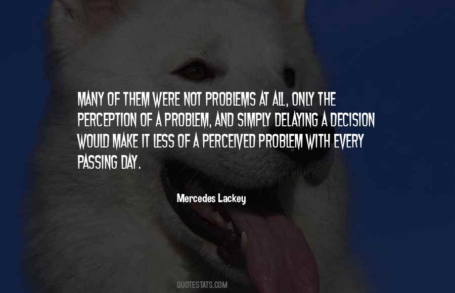 Each Passing Day Quotes #819466