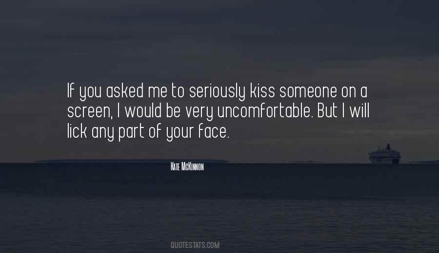 Kiss Face Quotes #117513