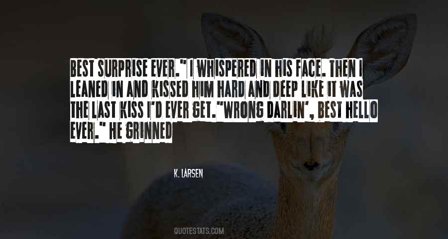 Kiss Face Quotes #1299069