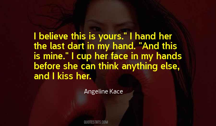 Kiss Face Quotes #1698008