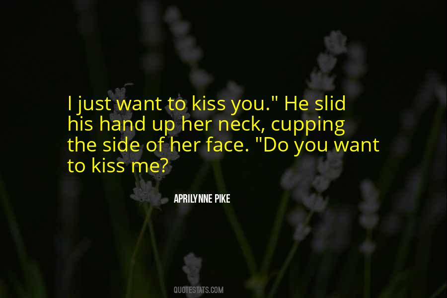 Kiss Face Quotes #1865640