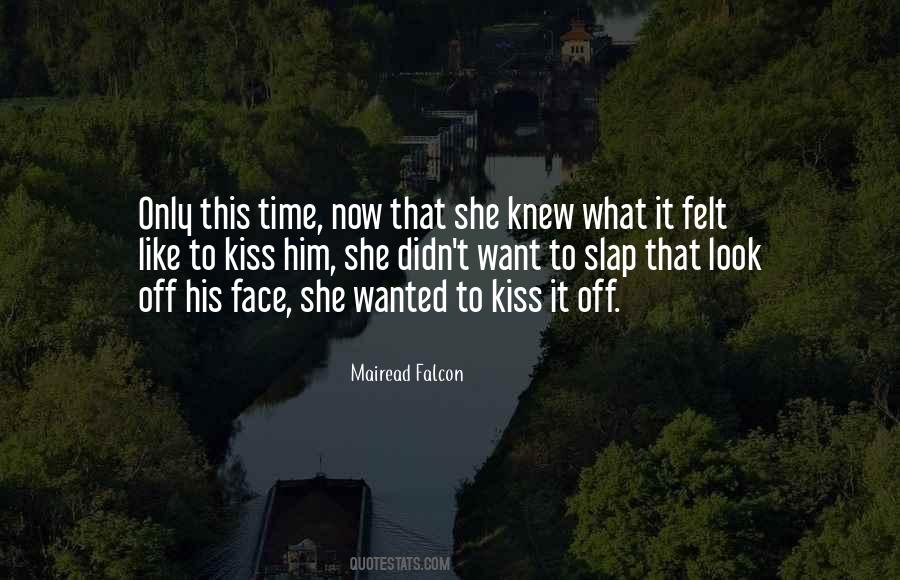 Kiss Face Quotes #948525