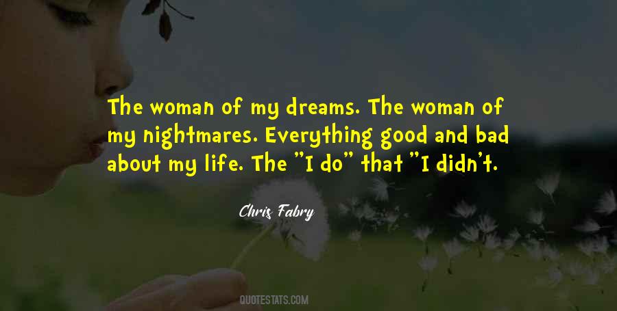 Quotes About The Woman Of My Dreams #1556651