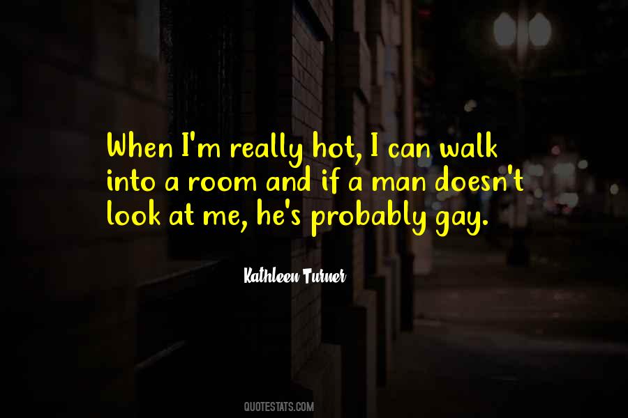 Quotes About Hot Men #1307163