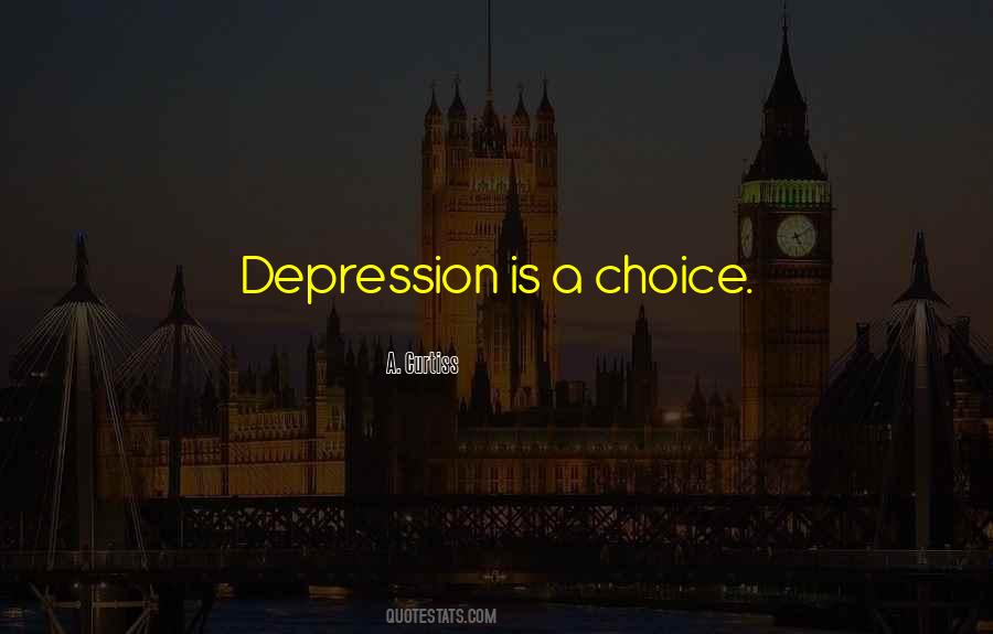 Depression Is Quotes #1200737