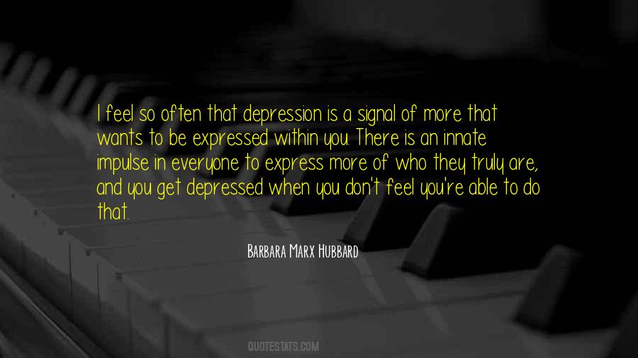 Depression Is Quotes #1236863