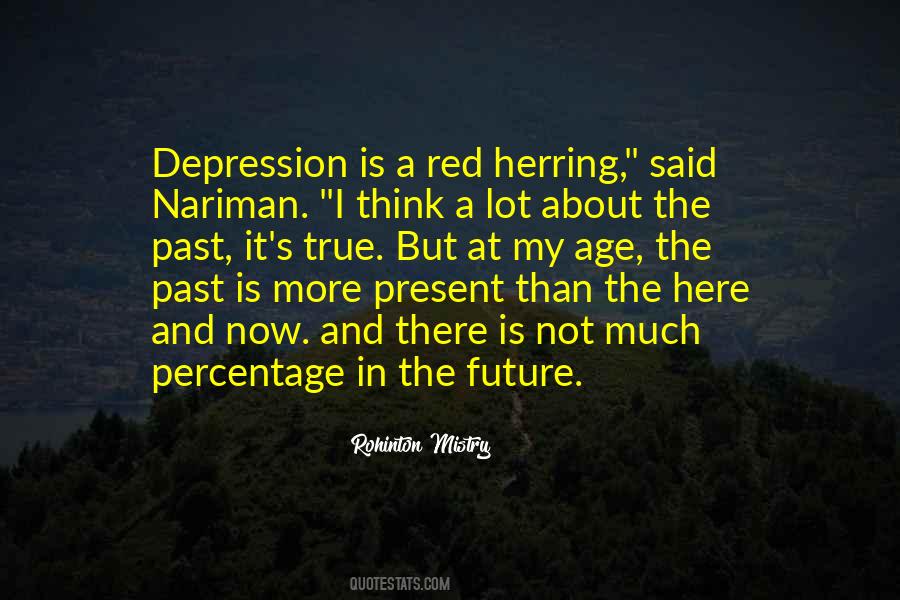 Depression Is Quotes #1491595