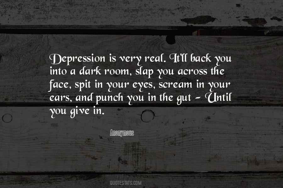 Depression Is Quotes #1657426