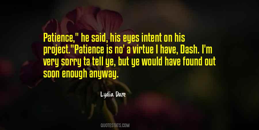 Patience Is A Virtue But Quotes #1120449