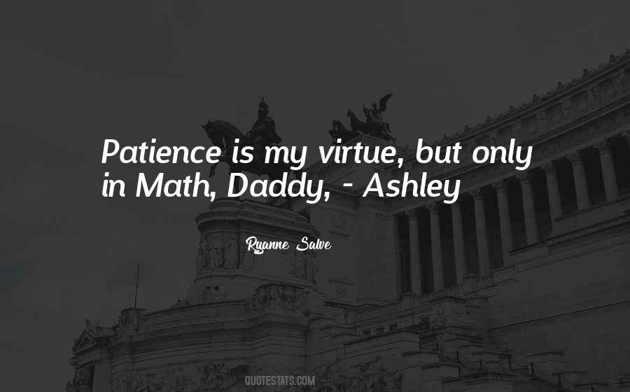 Patience Is A Virtue But Quotes #114096