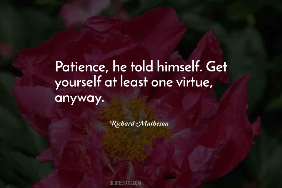Patience Is A Virtue But Quotes #301644