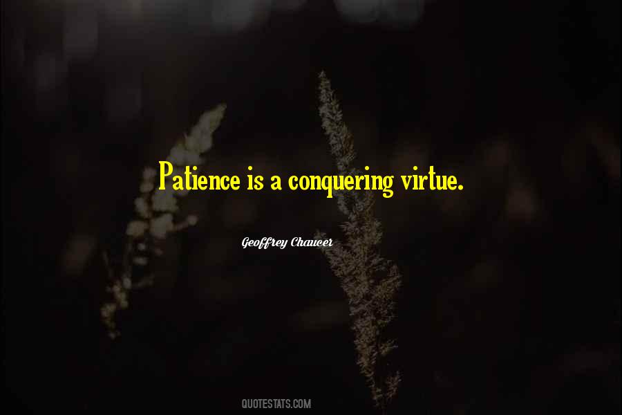 Patience Is A Virtue But Quotes #535355