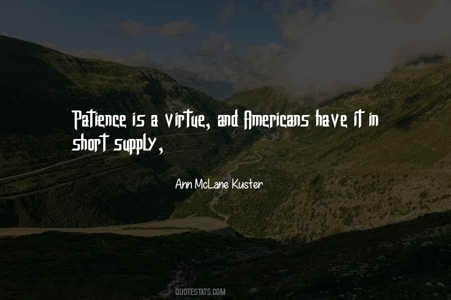 Patience Is A Virtue But Quotes #627424