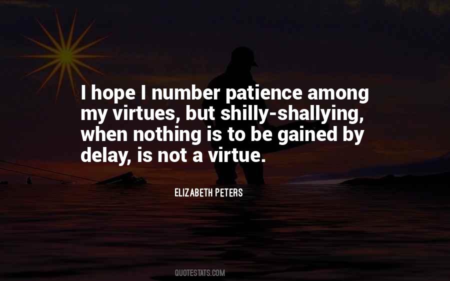 Patience Is A Virtue But Quotes #638192