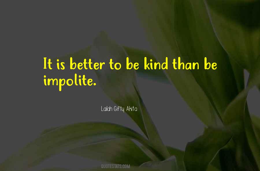 Quotes About To Be Kind #1149778