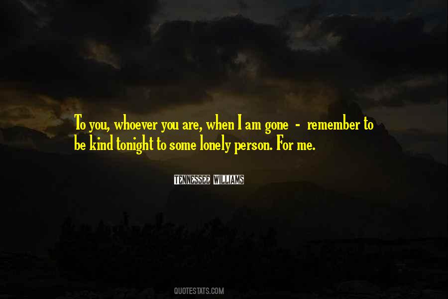 Quotes About To Be Kind #1212406