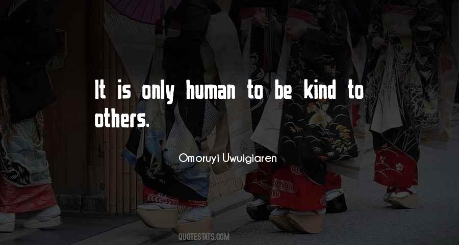 Quotes About To Be Kind #1323129