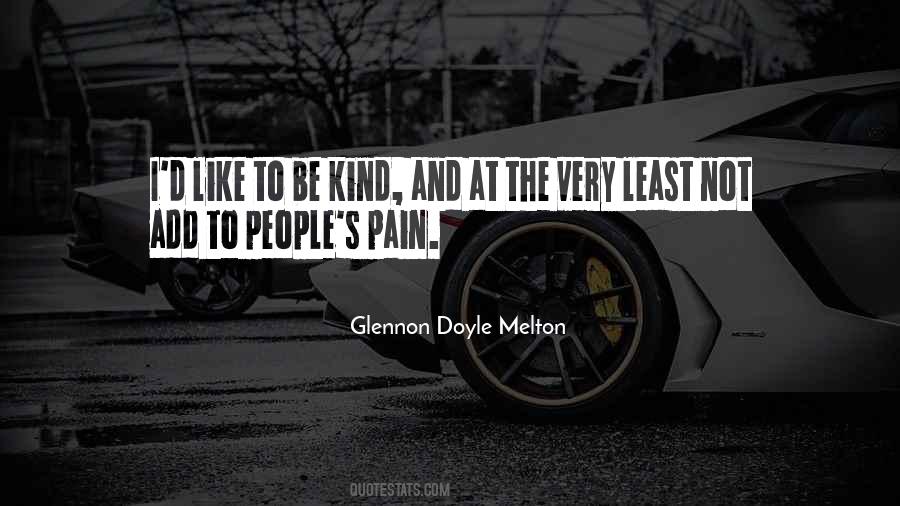 Quotes About To Be Kind #1343003