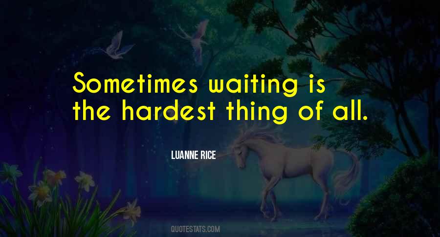 Love Is The Hardest Thing Quotes #1001753