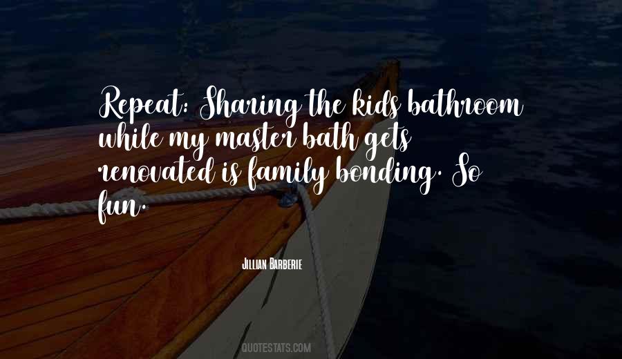 Family Sharing Quotes #1443964