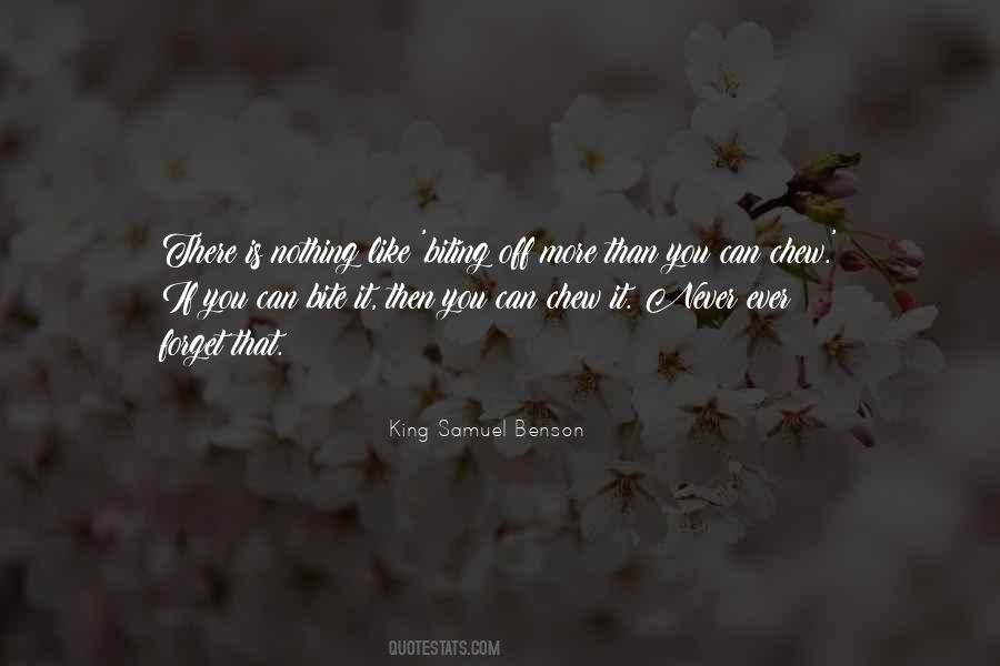 Bite Off More Than One Can Chew Quotes #488933