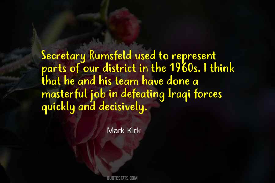 Secretary Rumsfeld Quotes #178022