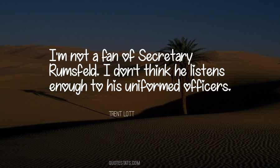 Secretary Rumsfeld Quotes #870751