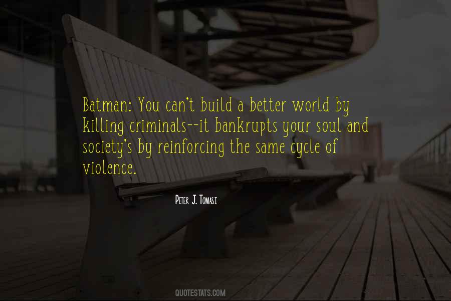 Build A Better World Quotes #188474