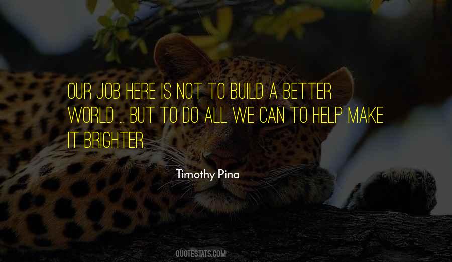 Build A Better World Quotes #869122