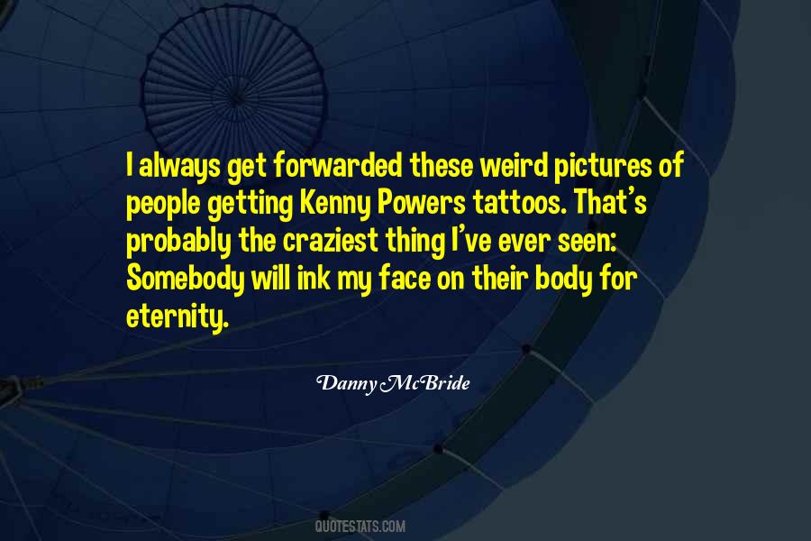 Face Tattoos Quotes #502981