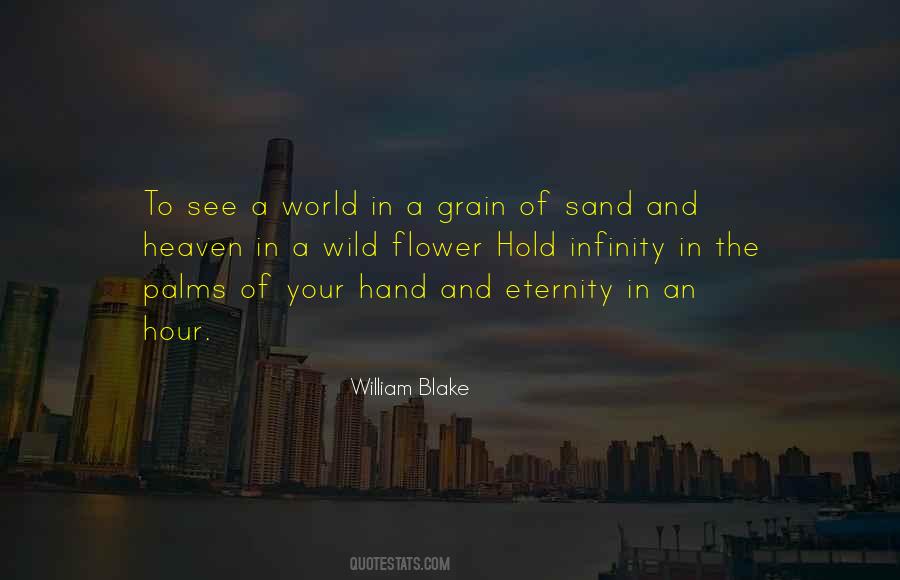 World In A Grain Of Sand Quotes #354686