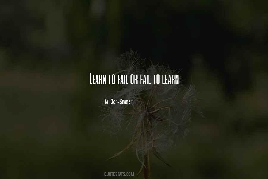 Learn To Fail Quotes #1459768