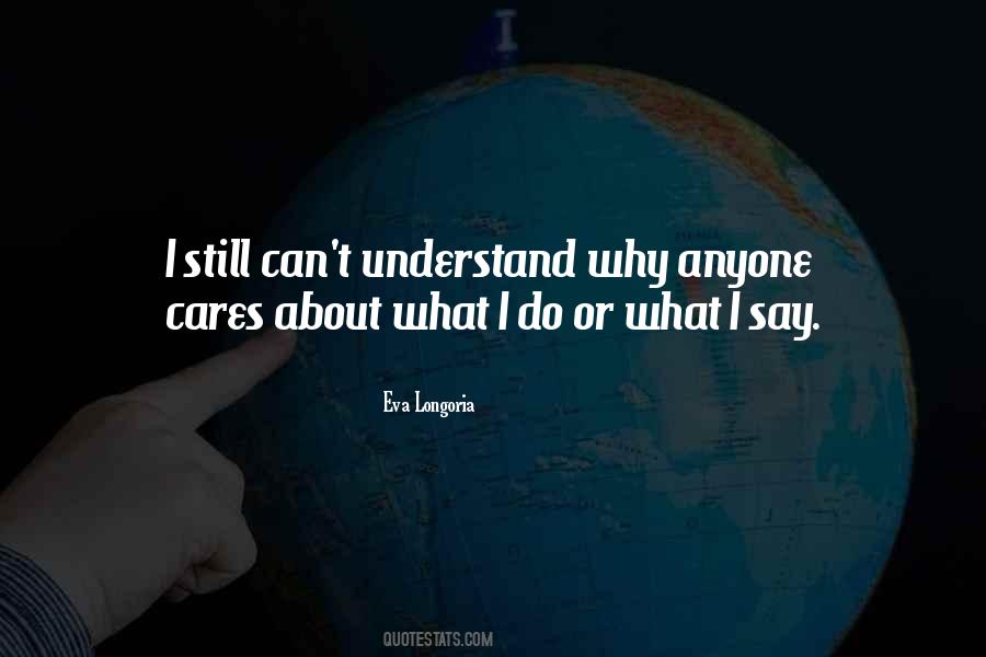 Why Do I Care Quotes #1392016